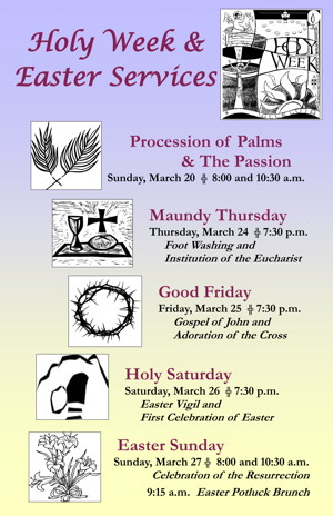 Holy Week and Easter worship schedule (see calendar)