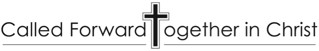 called forward together in Christ graphic