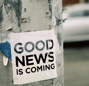 Good News coming graphic, photo by Jon Tyson on Unsplash